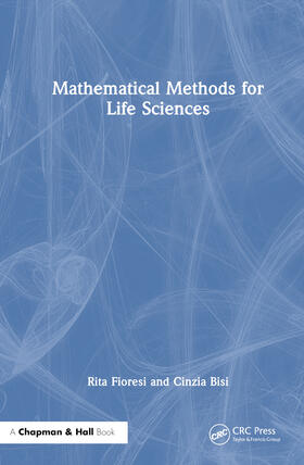 Bisi / Fioresi |  Mathematical Methods for Life Sciences | Buch |  Sack Fachmedien