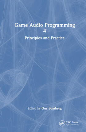 Somberg |  Game Audio Programming 4 | Buch |  Sack Fachmedien