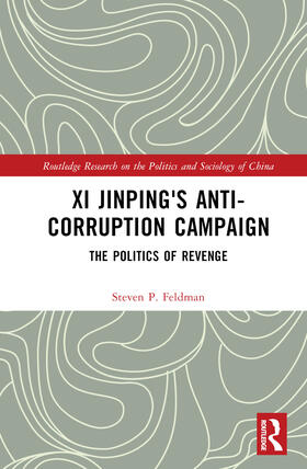 Feldman |  Xi Jinping's Anticorruption Campaign | Buch |  Sack Fachmedien