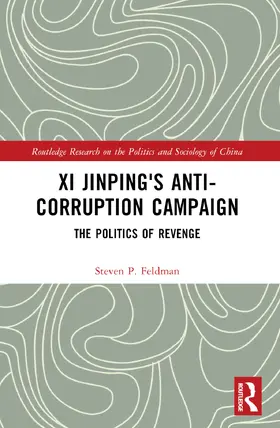 Feldman |  XI Jinping's Anticorruption Campaign | Buch |  Sack Fachmedien