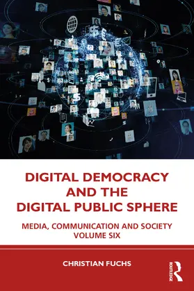 Fuchs |  Digital Democracy and the Digital Public Sphere | Buch |  Sack Fachmedien