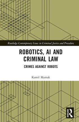 Mamak |  Robotics, AI and Criminal Law | Buch |  Sack Fachmedien