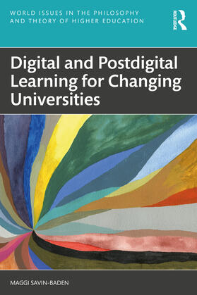 Savin-Baden |  Digital and Postdigital Learning for Changing Universities | Buch |  Sack Fachmedien