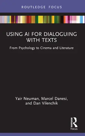 Neuman / Danesi / Vilenchik |  Using AI for Dialoguing with Texts | Buch |  Sack Fachmedien