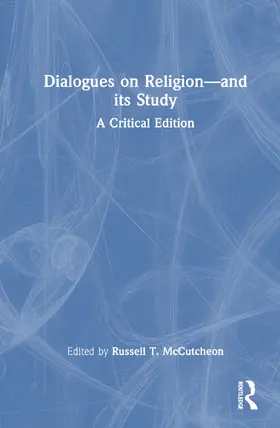 McCutcheon |  Dialogues on Religion--And Its Study | Buch |  Sack Fachmedien