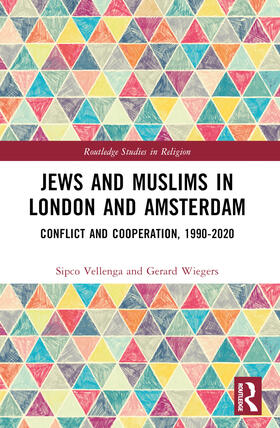 Vellenga / Wiegers |  Jews and Muslims in London and Amsterdam | Buch |  Sack Fachmedien