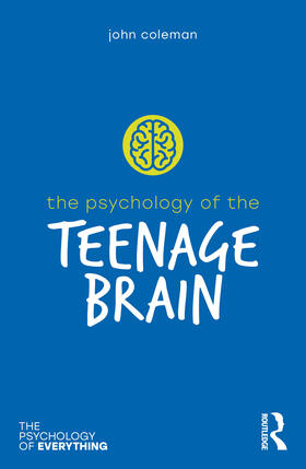 Coleman |  The Psychology of the Teenage Brain | Buch |  Sack Fachmedien