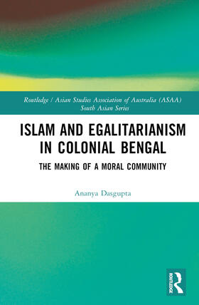 Dasgupta |  Islam and Egalitarianism in Colonial Bengal | Buch |  Sack Fachmedien