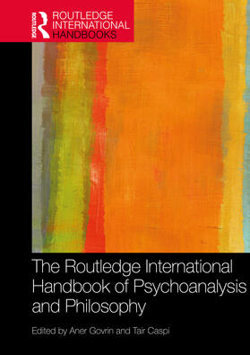 Govrin / Caspi |  The Routledge International Handbook of Psychoanalysis and Philosophy | Buch |  Sack Fachmedien