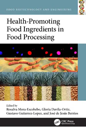 Davila-Ortiz / Mora-Escobedo / Gutierrez Lopez |  Health-Promoting Food Ingredients during Processing | Buch |  Sack Fachmedien