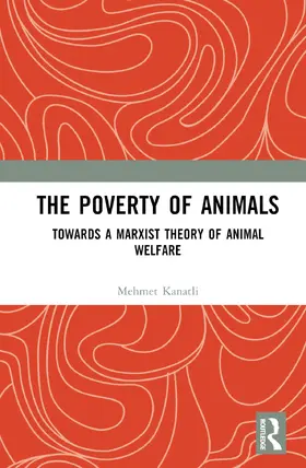 Kanatli |  The Poverty of Animals | Buch |  Sack Fachmedien