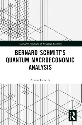 Cencini |  Bernard Schmitt's Quantum Macroeconomic Analysis | Buch |  Sack Fachmedien