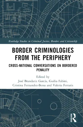 Fernandez-Bessa / Brandariz / Fabini |  Border Criminologies From The Periphery | Buch |  Sack Fachmedien