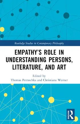 Werner / Petraschka |  Empathy's Role in Understanding Persons, Literature, and Art | Buch |  Sack Fachmedien