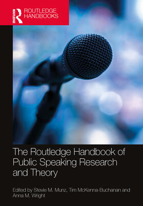 Munz / McKenna-Buchanan / Wright |  The Routledge Handbook of Public Speaking Research and Theory | Buch |  Sack Fachmedien