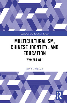 Lin |  Multiculturalism, Chinese Identity, and Education | Buch |  Sack Fachmedien