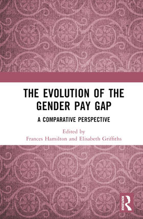 Hamilton / Griffiths |  The Evolution of the Gender Pay Gap | Buch |  Sack Fachmedien