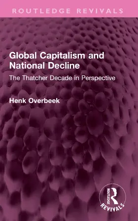 Overbeek |  Global Capitalism and National Decline | Buch |  Sack Fachmedien