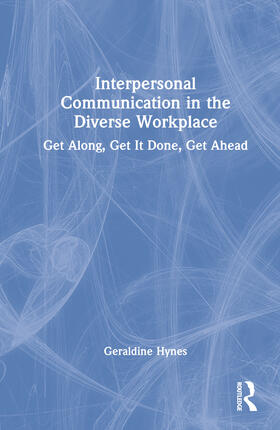 Hynes |  Interpersonal Communication in the Diverse Workplace | Buch |  Sack Fachmedien