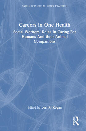 Kogan |  Careers in One Health | Buch |  Sack Fachmedien