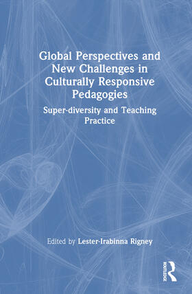 Rigney |  Global Perspectives and New Challenges in Culturally Responsive Pedagogies | Buch |  Sack Fachmedien