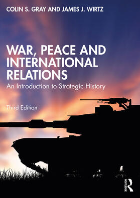 Gray / Wirtz |  War, Peace and International Relations | Buch |  Sack Fachmedien