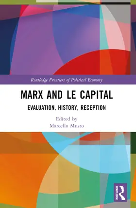 Musto |  Marx and Le Capital | Buch |  Sack Fachmedien