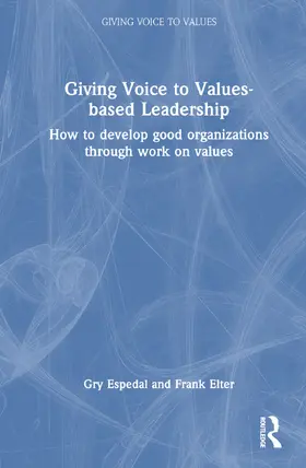 Espedal / Elter |  Giving Voice to Values-based Leadership | Buch |  Sack Fachmedien