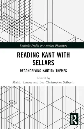 Ranaee / Seiberth |  Reading Kant with Sellars | Buch |  Sack Fachmedien