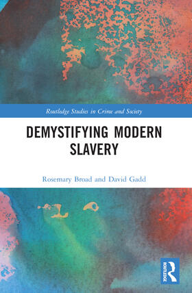 Gadd / Broad |  Demystifying Modern Slavery | Buch |  Sack Fachmedien