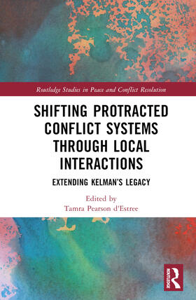 d’Estrée |  Shifting Protracted Conflict Systems Through Local Interactions | Buch |  Sack Fachmedien