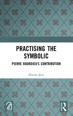 Jain |  Practising the Symbolic | Buch |  Sack Fachmedien