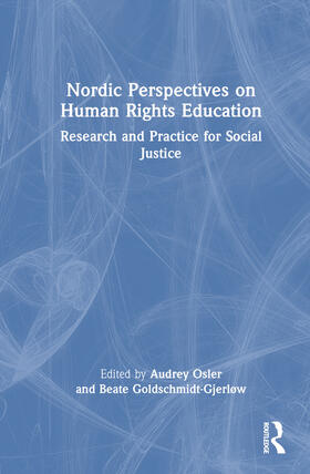 Osler / Goldschmidt-Gjerløw |  Nordic Perspectives on Human Rights Education | Buch |  Sack Fachmedien