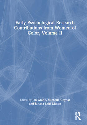 Grahe / Shiri Mason / Ceynar |  Early Psychological Research Contributions from Women of Color, Volume 2 | Buch |  Sack Fachmedien