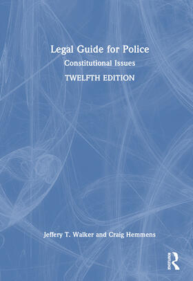 Walker / Hemmens |  Legal Guide for Police | Buch |  Sack Fachmedien