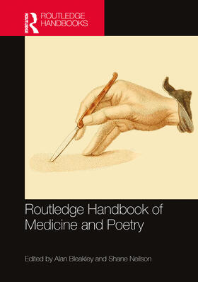 Bleakley / Neilson |  Routledge Handbook of Medicine and Poetry | Buch |  Sack Fachmedien