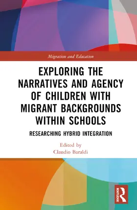 Baraldi |  Exploring the Narratives and Agency of Children with Migrant Backgrounds within Schools | Buch |  Sack Fachmedien