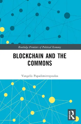 Papadimitropoulos |  Blockchain and the Commons | Buch |  Sack Fachmedien