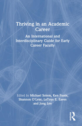 Lee / Solem / Foote |  Thriving in an Academic Career | Buch |  Sack Fachmedien