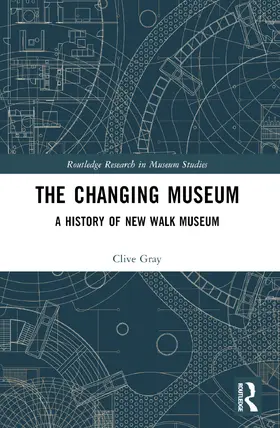 Gray |  The Changing Museum | Buch |  Sack Fachmedien