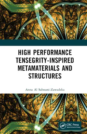 Al Sabouni-Zawadzka |  High Performance Tensegrity-Inspired Metamaterials and Structures | Buch |  Sack Fachmedien