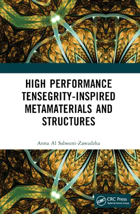 Al Sabouni-Zawadzka |  High Performance Tensegrity-Inspired Metamaterials and Structures | Buch |  Sack Fachmedien