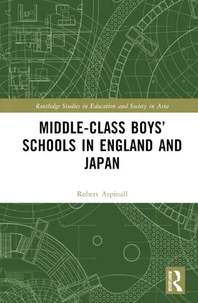 Aspinall |  Middle-Class Boys' Schools in England and Japan | Buch |  Sack Fachmedien