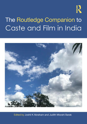 Abraham / Misrahi-Barak |  The Routledge Companion to Caste and Cinema in India | Buch |  Sack Fachmedien