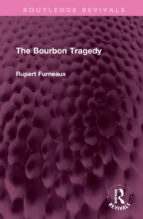 Furneaux |  The Bourbon Tragedy | Buch |  Sack Fachmedien