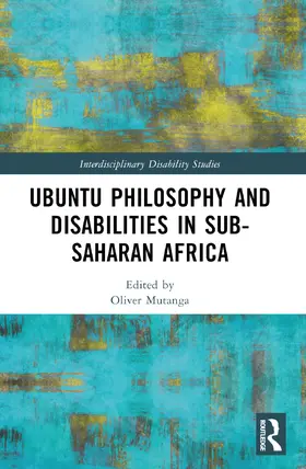 Mutanga |  Ubuntu Philosophy and Disabilities in Sub-Saharan Africa | Buch |  Sack Fachmedien