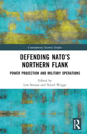 Strauss / Wegge |  Defending NATO's Northern Flank | Buch |  Sack Fachmedien