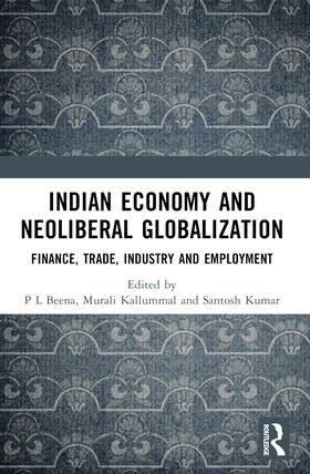 Kallummal / Beena / Kumar |  Indian Economy and Neoliberal Globalization | Buch |  Sack Fachmedien