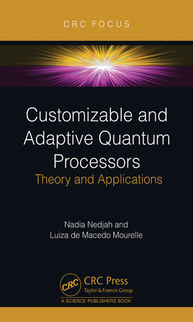 De Macedo Mourelle / Nedjah |  Customizable and Adaptive Quantum Processors | Buch |  Sack Fachmedien