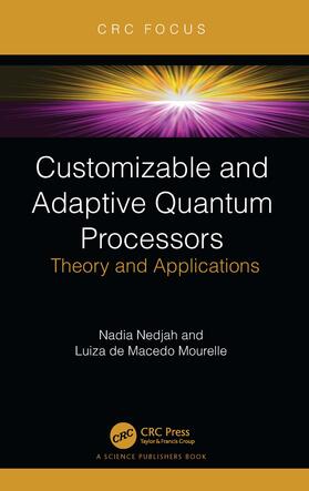 De Macedo Mourelle / Nedjah |  Customizable and Adaptive Quantum Processors | Buch |  Sack Fachmedien